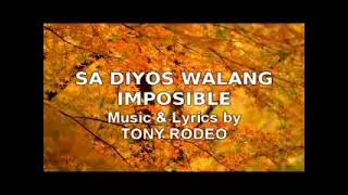 SA DIYOS WALANG IMPOSSIBLE