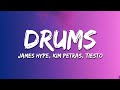 James Hype – Drums (feat. Kim Petras) [Tiësto Remix] Lyrics