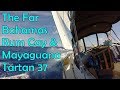 Sailing the Far Bahamas Rum Cay and Mayaguana S3Ep14