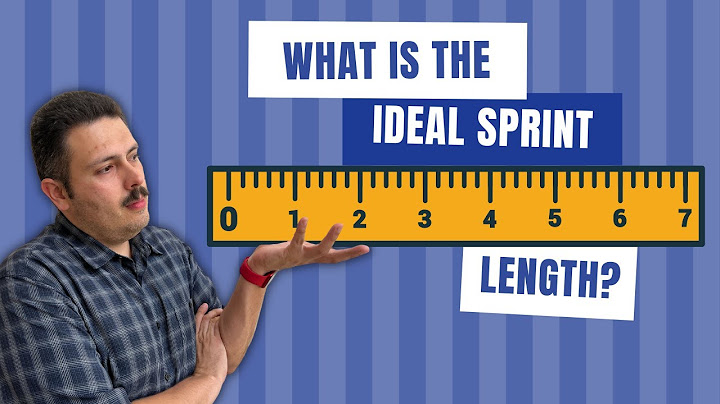 Hoe lang moet een sprint zijn?
