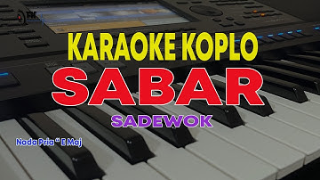Sabar Karaoke Koplo Nada Pria