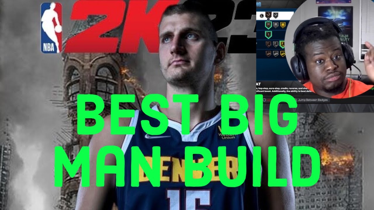 NBA 2K23 Best Big Man Build YouTube NBA 2K23 Best Big Man Build YouTube