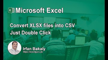 Convert XLSX files into CSV  by Irfan Bakaly
