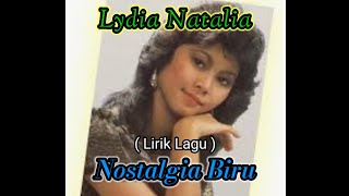 Lydia Natalia - Nostalgia Biru ( Lirik Lagu ) | Tembang Kenangan