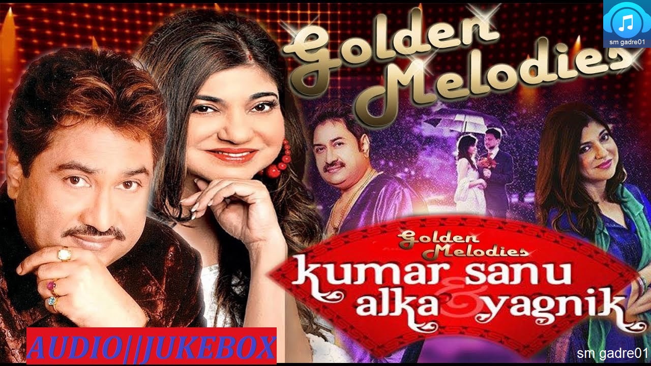download hits of kumar sanu and alka yagnik download hits of kumar sanu and alka yagnik
