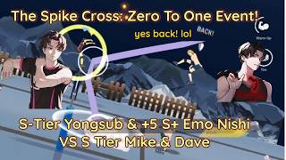 The Spike: Cross +5 S-Tier Yongsub with +5 S+ Emo Nishikawa Wrecking Snow Raid - Zero to One Event!