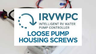 Common Issue: Loose Pump Housing Screws