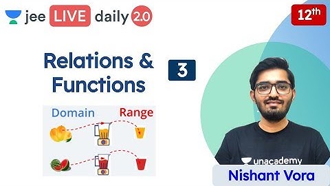 JEE: Relations & Functions L3 | Unacademy JEE | IIT JEE Maths | Nishant Sir