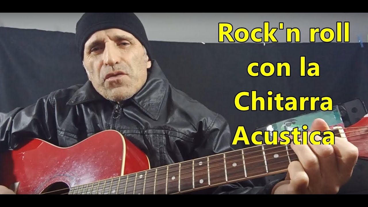 Come suonare il Rock'n roll con la Chitarra Acustica YouTube