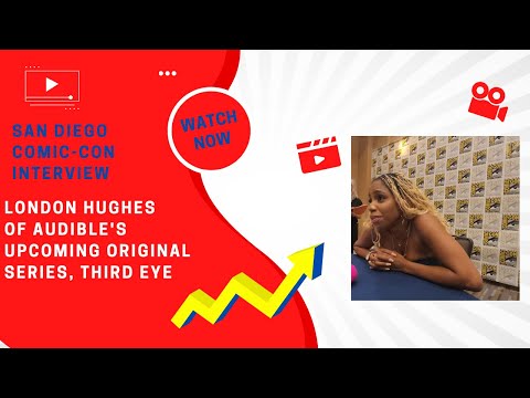 London Hughes Interview for Audible's Third Eye at Comic-Con 2023