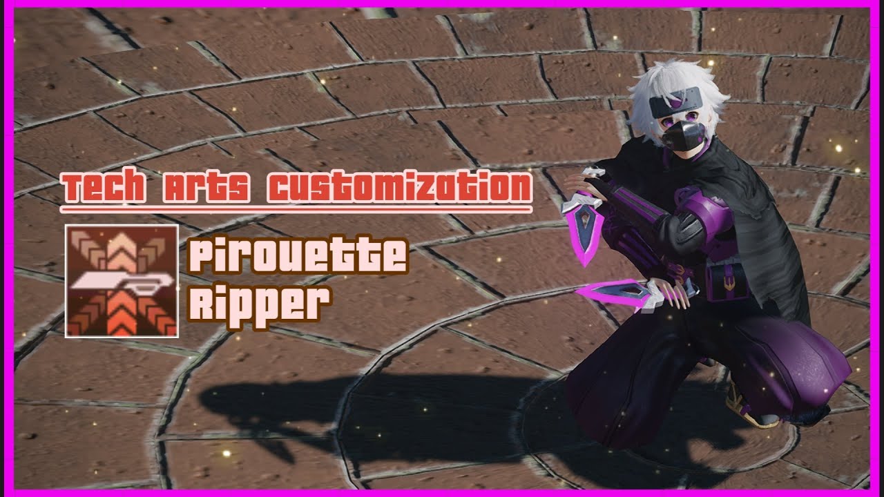 [TWIN DAGGER] Pirouette Ripper: Tech Arts Customization