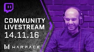 Warface Community Stream 14.11.2016