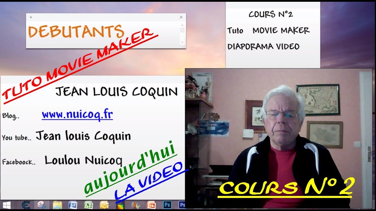 tutoriel avec movie maker cours N°2 comment faire une vidéo en Français