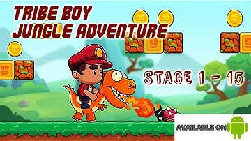 TRIBE BOY JUNGLE ADVENTURE - GAMEPLAY - STAGE 1 - 15 - KUKUWADEWI TV