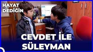 Hayat Dediğin  Cevdet ve Süleyman