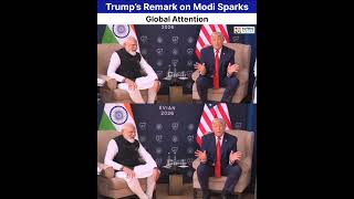 Trump's Remark on Modi Sparks Global Attention ion. #modi #trump #short