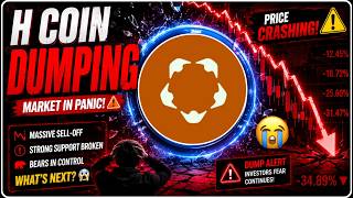 H Coin Dumping Regular 😭 ? H coin News Today | H Coin New Update | Humanity protocol Coin