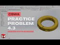 CSWA Practice Problem 4.3 Solution | SolidWorks Exam Guide