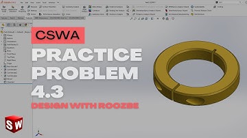 CSWA Practice Problem 4.3 Solution | SolidWorks Exam Guide