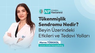 Tükenmişlik Sendromu Nedir? Beyin Üzerindeki Etkileri ve Tedavi Yolları