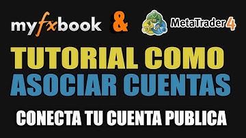 🌟 MYFXBOOK TUTORIAL COMPLETO CONECTA TU MT4 Y PUBLICA TUS RESULTADOS