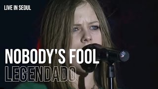 Avril Lavigne - Nobody's Fool | Legendado (Live In Seoul, Korea 2003)