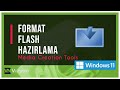 Format flash hazırlama (Kolay yolu) Media Creation Tools l Windows 11
