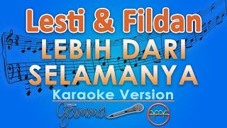 Lesti - Lebih Dari Selamanya ft. Fildan (Karaoke) | GMusic chords