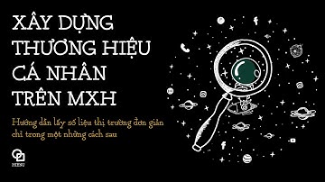 Xây dựng thương hiệu cá nhân trên Mạng xã hội (Facebook, Zalo,...)
