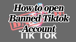 How to unblock tiktok permanently banned account latest trickhow open
- hwo 2020 re...