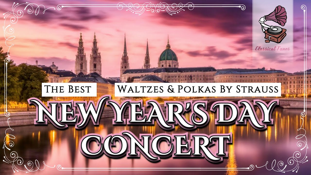 Vienna Classics | NEW YEAR'S DAY CONCERT | The Best Waltzes & Polkas By Strauss