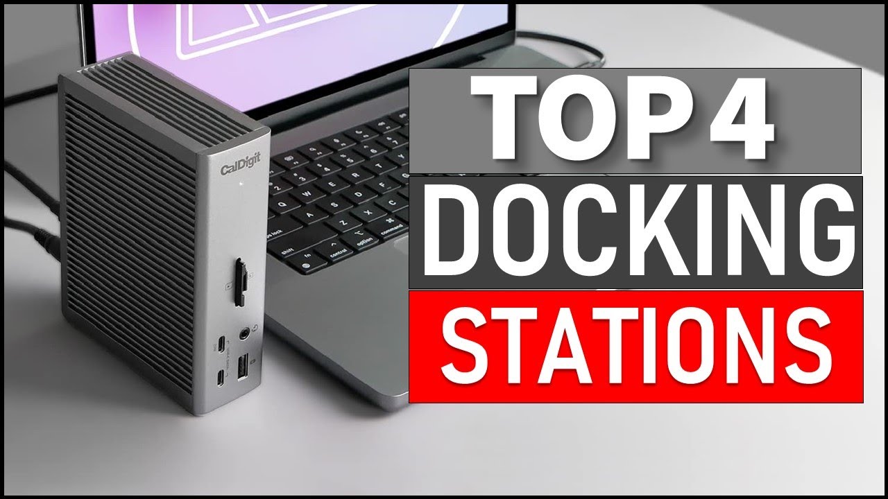 TOP 4 BEST DOCKING STATIONS FOR 2024 - YouTube