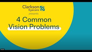 Clarkson Eyecare: 4 Common Vision Problems