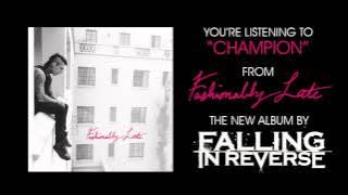Falling In Reverse - 'Champion' (Full Album Stream)