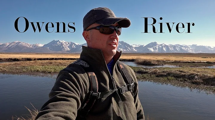 Owens River Day Trip