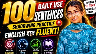 100 Daily Use English Sentences 🔥 | Shadowing Practice for Fluent English | Speak Fast
