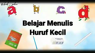 Belajar Cara Menulis Huruf Kecil Untuk Kelas 1 SD/MI