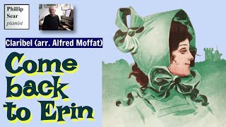 Claribel (arr. Moffat): Come back to Erin