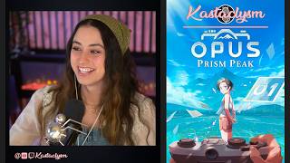 OPUS: Prism Peak (Pt.1) | Kastaclysm