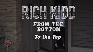 Rich Kidd- From The Bottom To The Top Official Music Video Dir. By Brazy Filmz