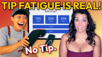 Why Are We Tipping EVERYWHERE Now?!