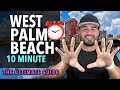 West palm beach florida in 10 minutes