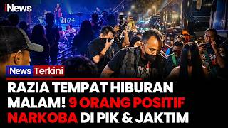 BNN & Bareskrim Razia Tempat Hiburan Malam di PIK & Jaktim, 9 Orang Positif Narkoba | iNews Terkini