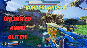 *NEW* Borderlands 4 Glitch – Infinite Ammo Exploit!