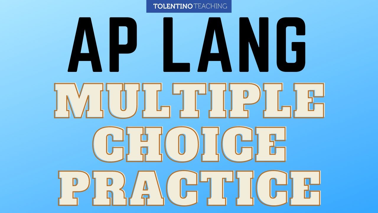 AP Lang Multiple Choice Practice YouTube