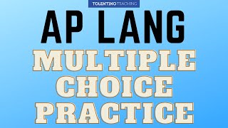 AP Lang Multiple Choice Practice