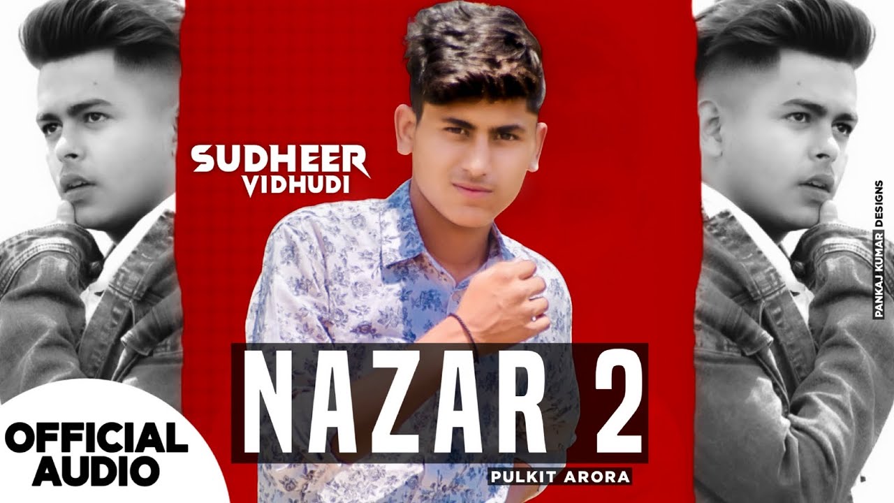 Teri Ankhya Ki Ya Feel  Nazar 2  Sudheer Vidhudi  Pulkit Arora Songs  Latest Haryanvi Songs 2023