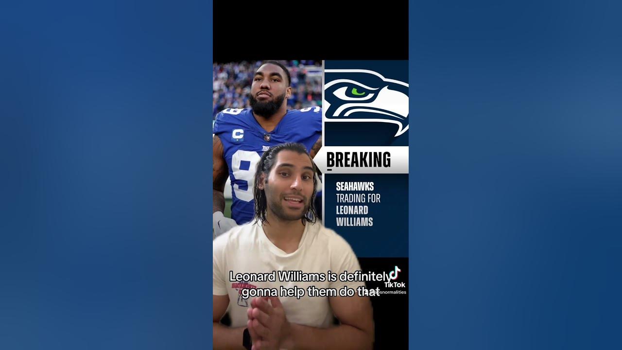 Seahawks acquire DI Leonard Williams nfltrade seattle seahawks 12s