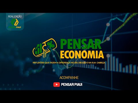 PENSAR ECONOMIA DIA 13 08 2025