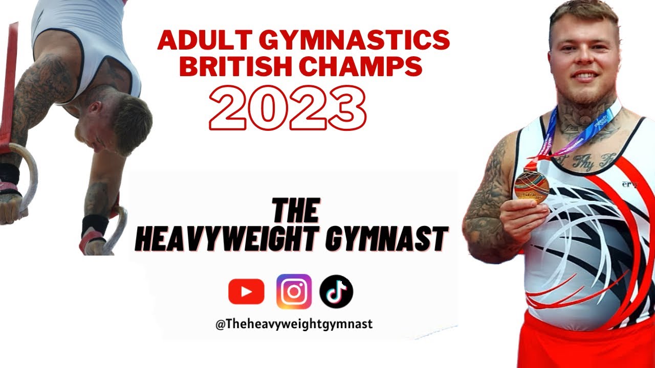 Theheavyweightgymnast Adult British gymnastics championships 2023 🥇